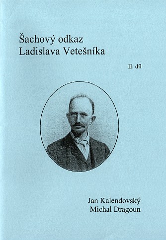 Šachový odkaz Ladislava Vetešníka